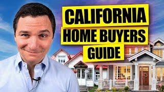 How to Buy a Home in California (The COMPLETE Guide)