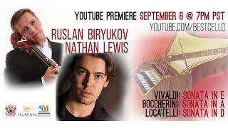 Sonatas by Vivaldi, Boccherini & Locatelli | RusLan Biryukov & Nathan Lewis, cello & harpsichord