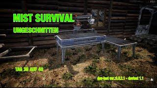 MIST SURVIVAL - (VERSION 0.6.2.1 - devtest 1.1) - UNGESCHNITTEN - tag 39-40 - Saw machine (spoiler)