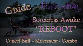 BlackDesert GUIDE Sorceress Awake REBOOT! - หนอนเดอะสตาร์