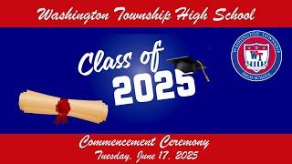 Washington Township High School Commencement Ceremony 2025