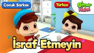 Ömer ve Hana Türkçe | İsraf Etmeyin! | Çocuklar için İslami Çizgi Filmler