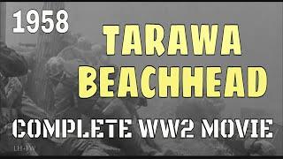 "Tarawa Beachhead" (1958) Complete WW2 USMC War Movie