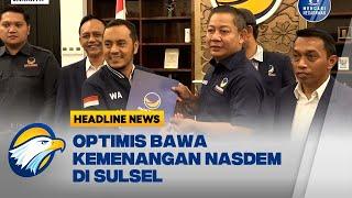 DPP NasDem Setuju 18 Nama Bacakada Asal Sulsel