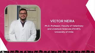 VÍCTOR NEIRA - Ph.D. Professor, Faculty of Veterinary and Livestock Sciences (FAVET).