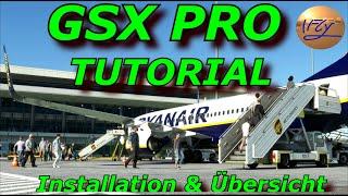 MSFS | GSX TUTORIAL | INSTALLATION / ÜBERSICHT