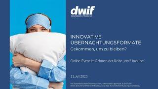 dwif Impulse: INNOVATIVE ÜBERNACHTUNGSFORMATE