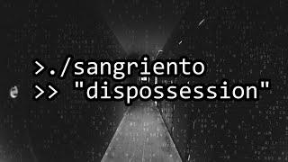 Sangriento -「Dispossession」(Official Music Video)