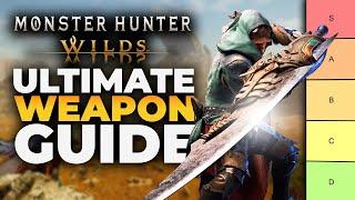 Monster Hunter Wilds Ultimate Weapon Guide (WEAPON TIER LIST)