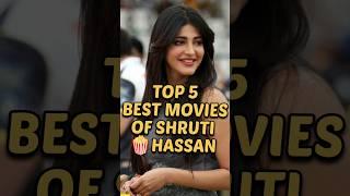 Top 5 Best Moviesof Shruti Hassan #top5 #india #shorts #shrutihaasan