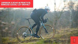 Trasa testowa, czyli Superior X-Road w praktyce - bardziej szosa, czy gravel?