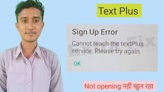 Sign Up Error Cannot reach the textPlus X service. Please try again.