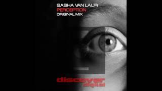 Sasha Van Laur - Perception (Original Mix)