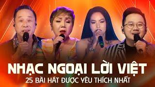 NHẠC NGOẠI LỜI VIỆT - 25 Bài Được Yêu Thích Nhất | Liên Khúc "Ánh Trăng Nói Hộ Lòng Tôi"