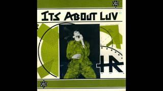 H.R. - Its About Luv