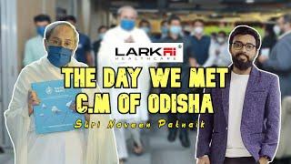 The Day we met the C M of Odisha | Larkai Startup Vlog #1