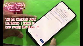 Vivo V20 FRP Bypass || Model V2025 Android 13 FRP Unlock Easy Method 2025 without PC