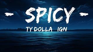 Ty Dolla $ign - Spicy (Lyrics) (feat. Post Malone)  | lyrics Zee Music