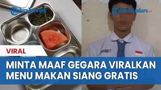 SISWA Viralkan Makan Siang Gratis Cuma Dapat Semangka & Kangkung Berujung Minta Maaf, Nettizen: Aneh