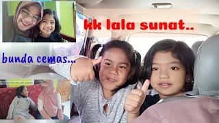 Khitan anak perempuan || kak lala dan kak dea 