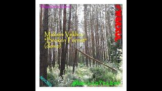 Music Reviews: Warxul & Distro C.M.D. Present Maksim Vekhov "Broken Forest" (demo, 2020)
