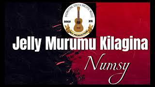 Jelly Murumu Kilagina - by Numsy - Produced by DIBZ - BCT PRODUCTION