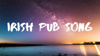 The High Kings- Irish Pub Song Lyrics