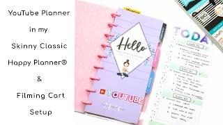 YOUTUBE PLANNER IN MY SKINNY CLASSIC HAPPY PLANNER® & FILMING CART SETUP