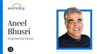 Workday's Aneel Bhusri on Engineering Values