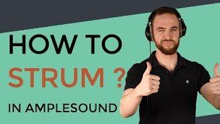 How to strum an Ample Sound VST (programming for beginners !)