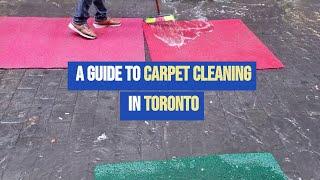 Keeping Your Carpets Clean - A Guide to Carpet Cleaning in Toronto