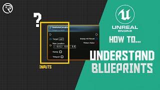 How to... Understand Blueprints