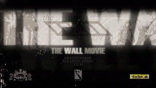 THE  WALL MOVIE - K24 TEAM VIDEO