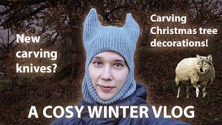 A cosy winter vlog | Christmas, wood carving and chatting