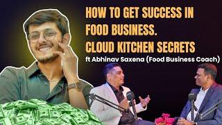 EARNING 2 lacs per month with Food business! Cloud kitchen secrets ft @AbhinavSaxenaOfficial