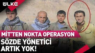MİT'ten Suriye'de Nokta Atış! Sözde Yönetici Artık Yok!