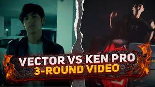 VECTOR VS KEN PRO | 3-ROUND VIDEOLAR | UZRAP BATTLE 2