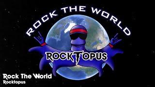 Rock The World | Rocktopus