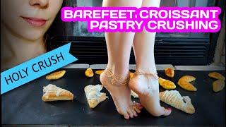 BAREFEET CROISSANT AND PASTRY CRUSH | ASMR & CRUSHING