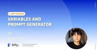 Dify's Feature Step by Step: Variables, Prompt Generator