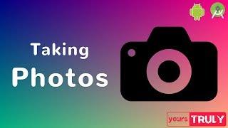 Taking photos using the Camera | Android