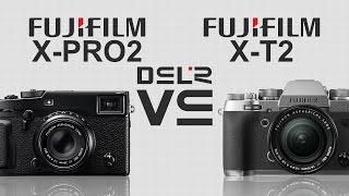 Fujifilm X-PRO2 vs Fujifilm X-T2