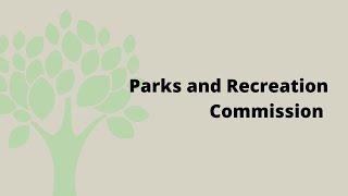 Parks and Recreations Commission Meeting - April 9, 2025