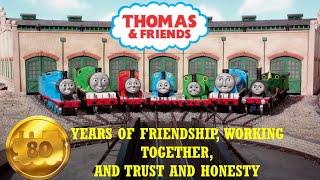 Thomas & Friends: 80 Years Of Friendship, Working Together, And Trust And Honesty