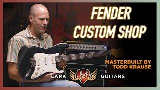 Fender Custom Shop Masterbuilt by Todd Krause | Lark Guitars Demo