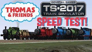 Train Simulator 2017 - Speed Test! #3 (Thomas and Friends)