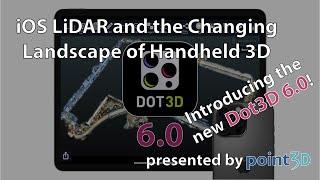 Unpacking the New Dot3D 6.0 | Presented by point3D