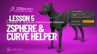 Zsphere and Curve Helper  | Lesson 5 | Chapter 5 | Zbrush 2021.5 Essentials Training