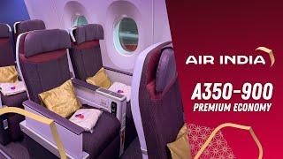 Air India A350-900 Premium Economy Delhi to Mumbai | Aviation Geeks