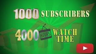 Get 1000 subscribers and 4000 hrs watch time views fastest in 3 steps